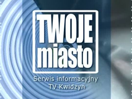 Najnowsze wydanie serwisu informacyjnego TV Kwidzyn