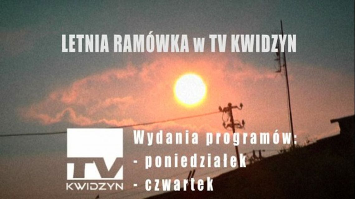 Lato w TV Kwidzyn