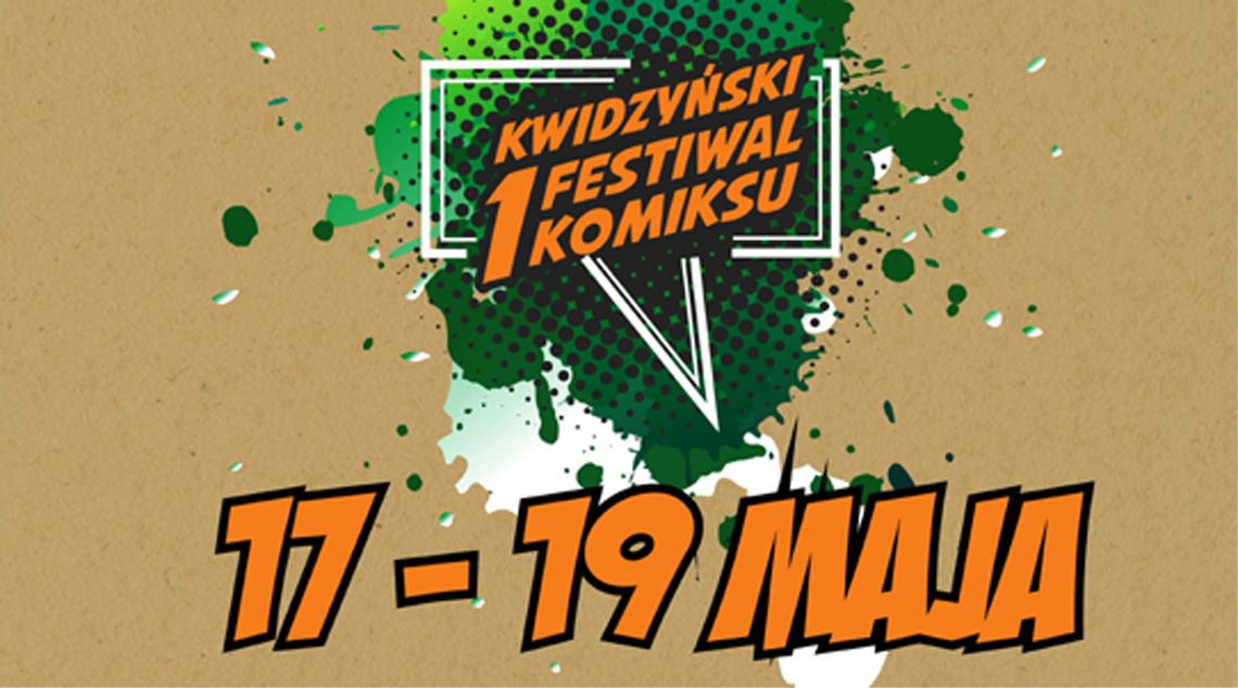 Pierwszy Kwidzyński Festiwal Komiksów juz od 17 maja.  