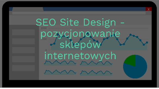 SEO Site Design - pozycjonowanie w Google